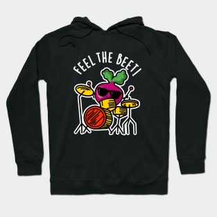 Feel The Beet Cute Veggie Pun Hoodie